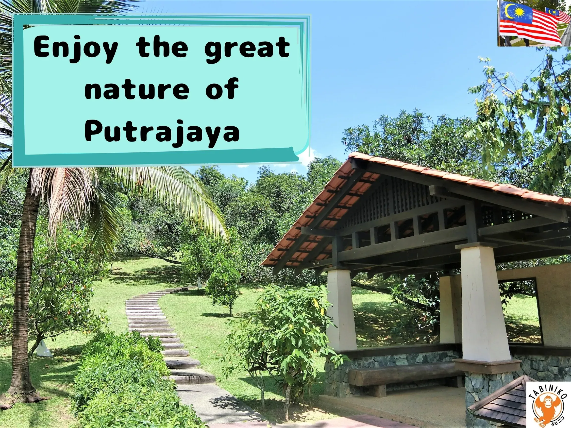 Enjoy the nature of Putrajaya near Kuala Lumpur